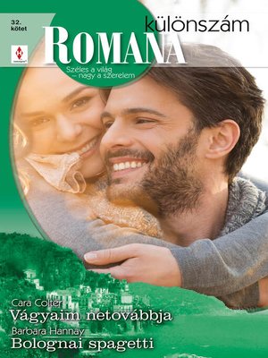 cover image of Romana különszám 32. kötet (Vágyaim netovábbja, Bolognai spagetti)